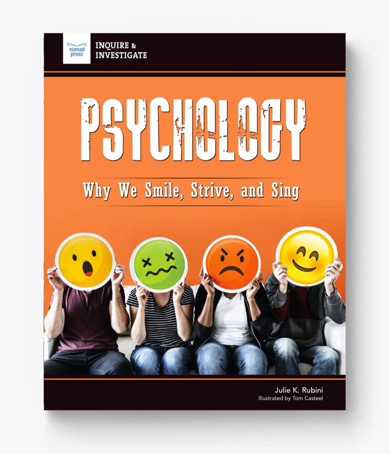 Psychology: Why We Smile, Strive, and Sing (Inquire & Investigate)