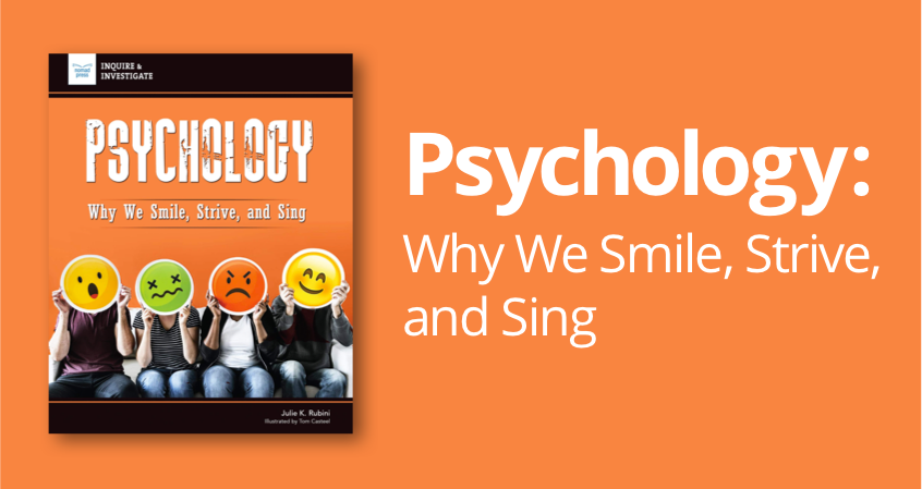 Psychology: Why We Smile, Strive, and Sing